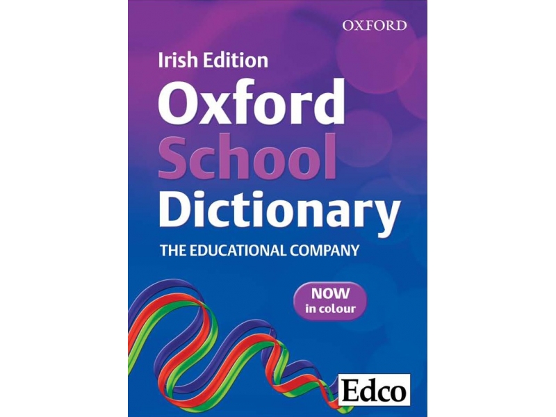Edco Oxford School Dictionary - Irish Edition