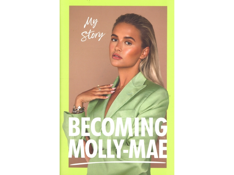 Becoming Molly-Mae - Molly-Mae Hague