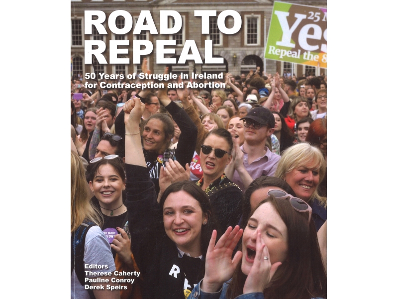 Road To Repeal - Therese Caherty
