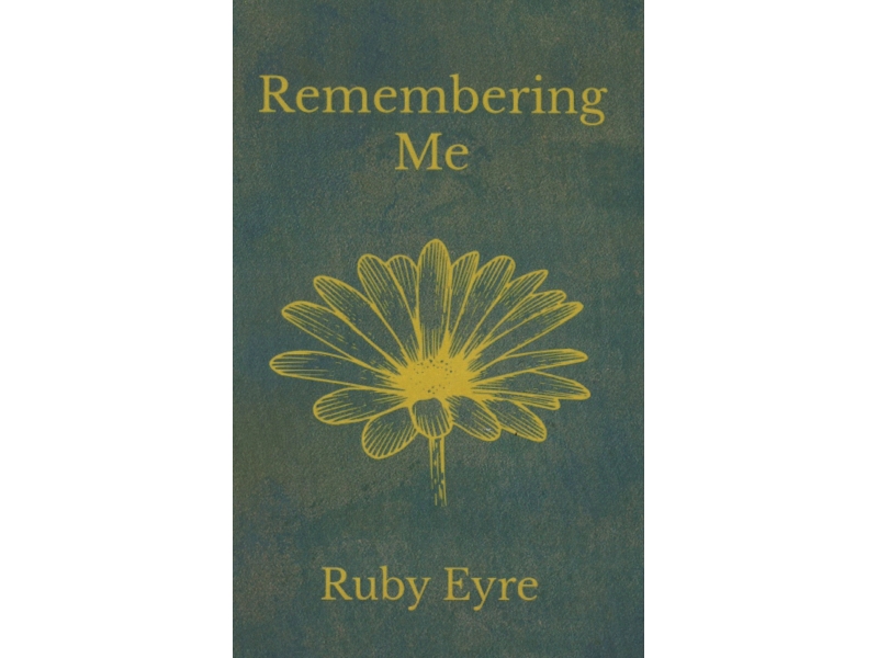 Remembering Me - Ruby Eyre