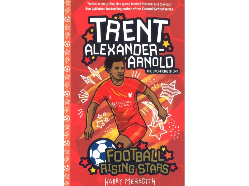 Football Rising Stars - Trent Alexander-Arnold - Harry Meredith