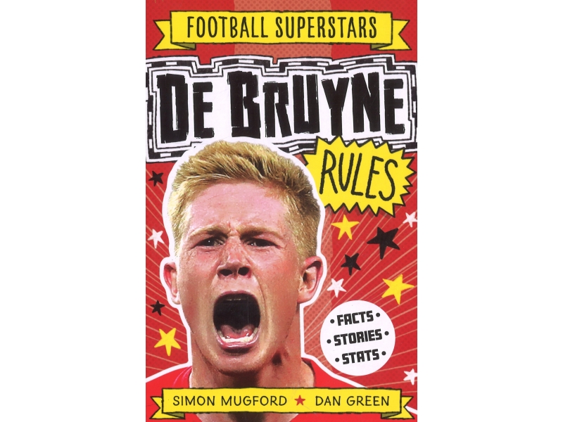 Football Superstars - De Bruyne Rules - Simon Mugford