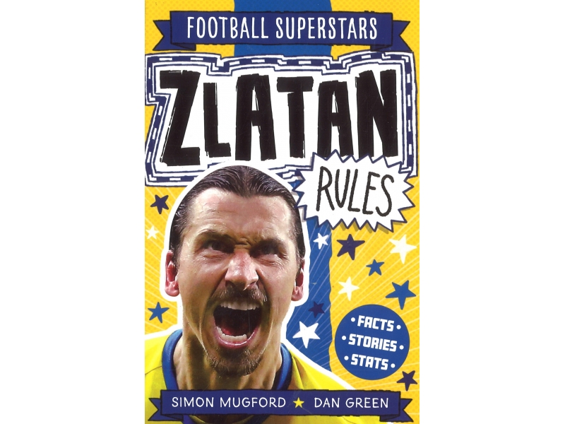 Football Superstars - Zlatan Rules - Simon Mugford