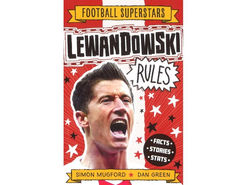 Football Superstars - Lewandowski Rules - Simon Mugford