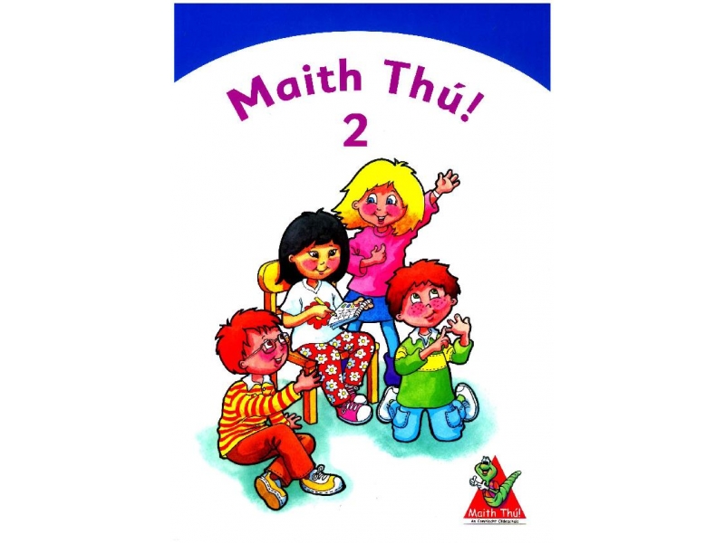 Maith Thú 2 - Second Class Textbook