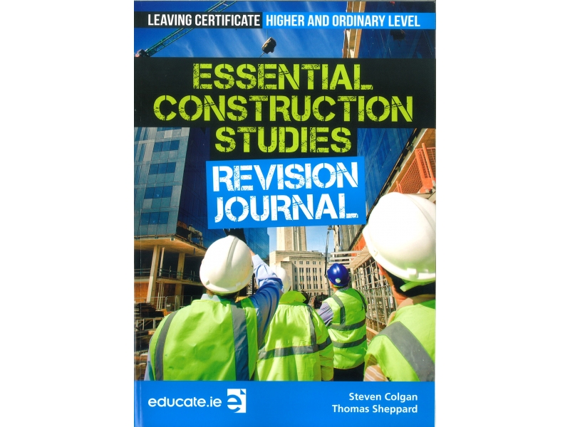Essential Construction Studies Revision Journal - Leaving Certificate Higher & Ordinary Level Workbook