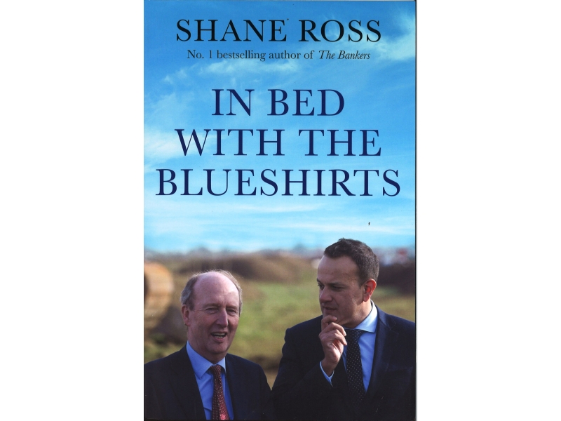Shane Ross - In Bed With The Blueshirts