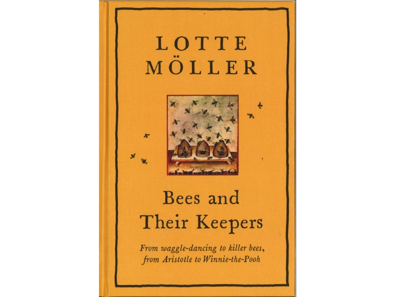 Lotte Moller - Bees And Their Keepers