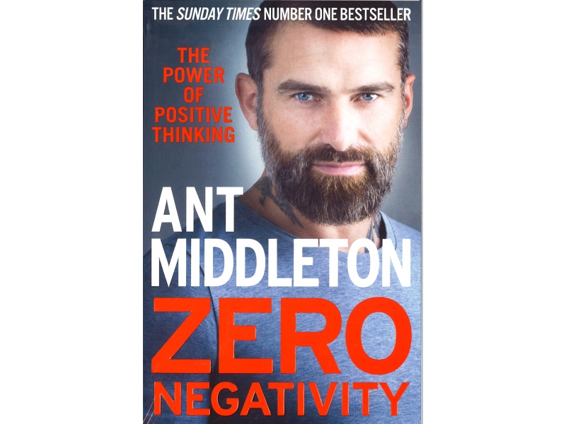 Ant Middleton - Zero Negativity