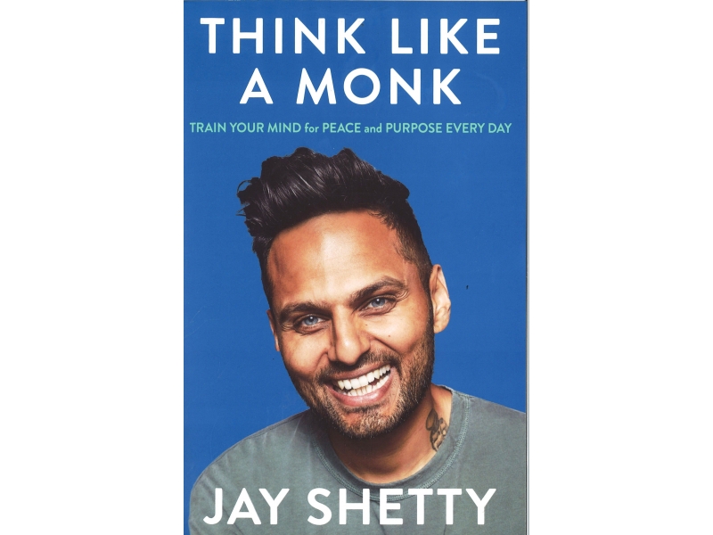 Jay Shetty - Think Like A Monk