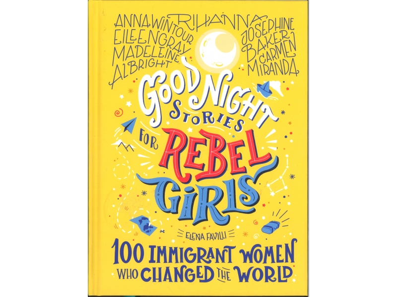 Good Night Stories For Rebel Girls -Elena Favilli