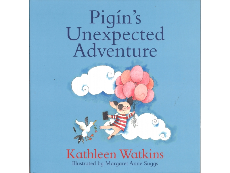 Pigin's Unexpected Adventure - Kathleen Watkins