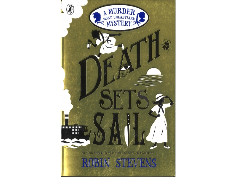 Death Sets Sail - Robin Stevens