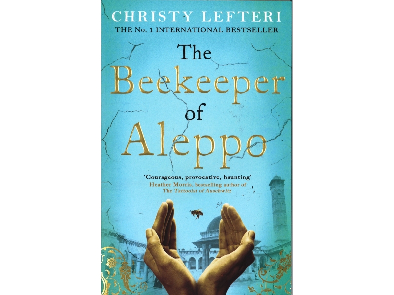 Christy Lefteri - The Beekeeper Of Aleppo