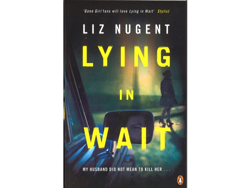 Liz Nugent - Lying In Wait