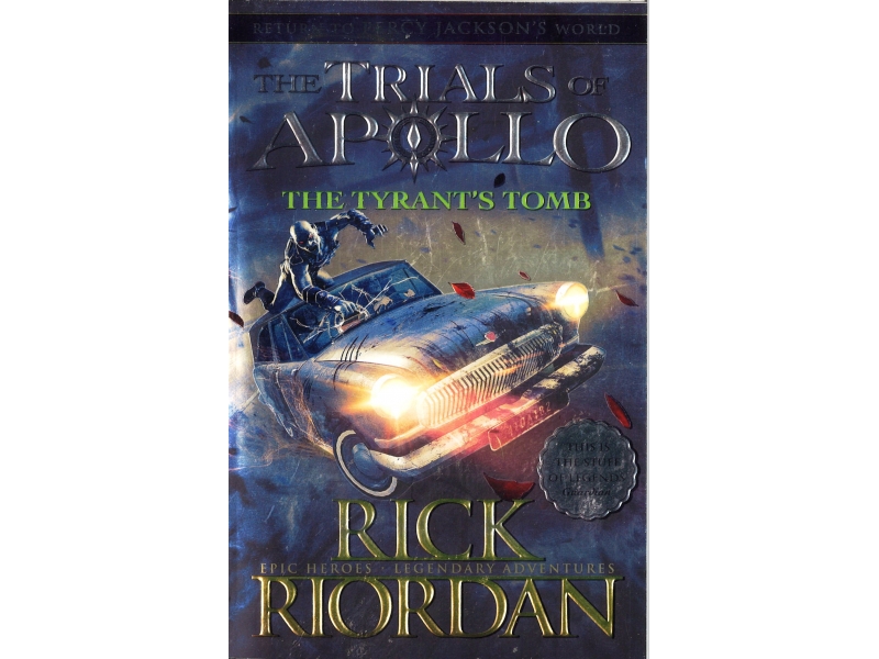 Rick Riordan - The Trials Of Apollo - The Tyrant's Tomb
