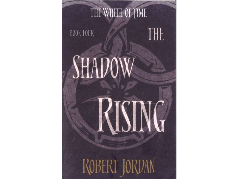 Robert Jordan - The Wheel Of Time Book 4 - The Shadow Rising
