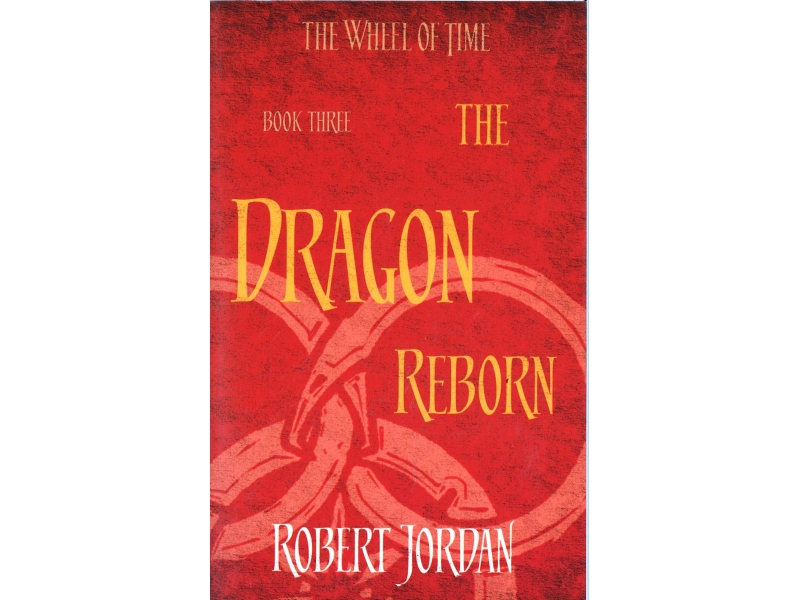 Robert Jordan - The Wheel Of Time Book 3 - The Dragon Reborn