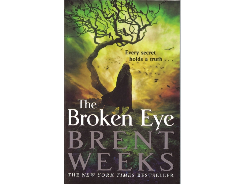Brent Weeks - Book 3 - The Broken Eye