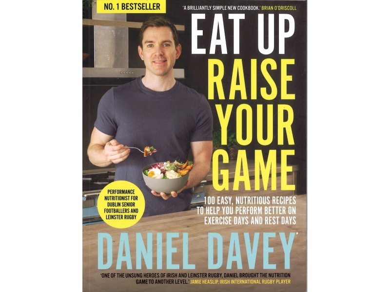Daniel Davey - Eat Up Raise Your Game