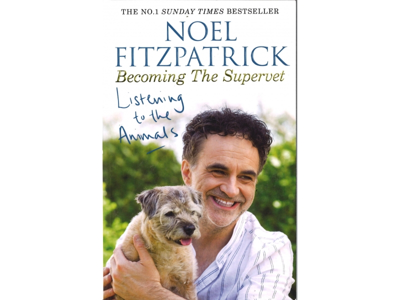 Noel Fitzpatrick - Becoming The Supervet - Listening To The Animals