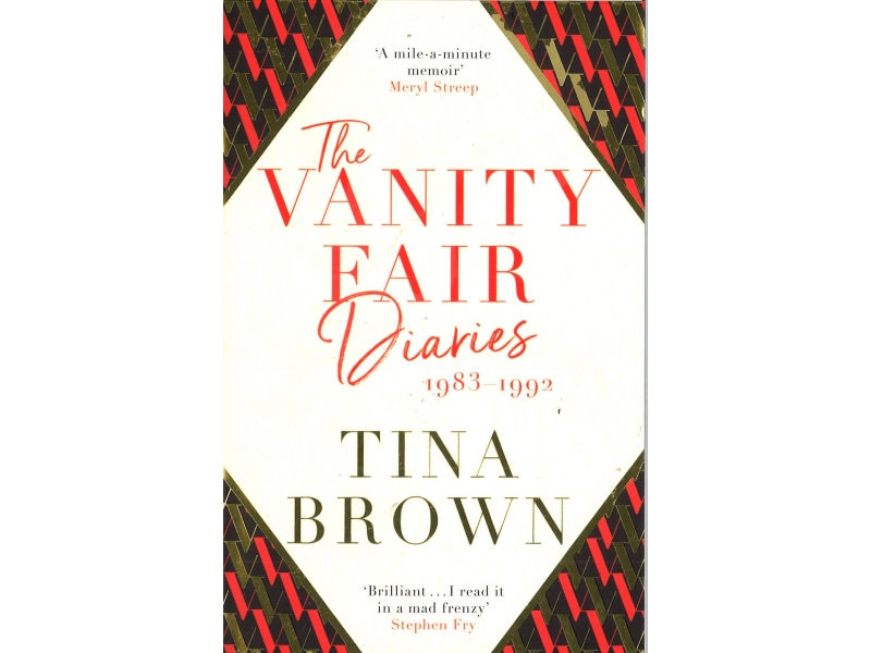 Tina Brown - The Vanity Fair Diaries 1983-1992