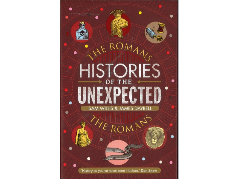 Histories Of The Unexpected - The Romans