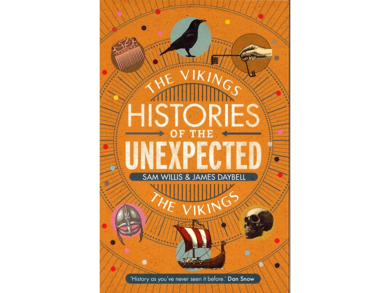 Histories Of The Unexpected - The Vikings