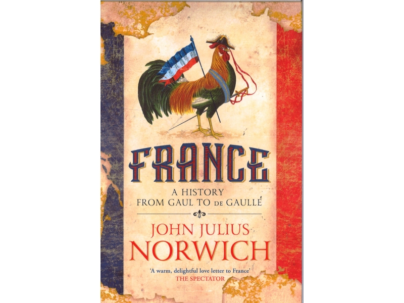 John Julius Norwich - France
