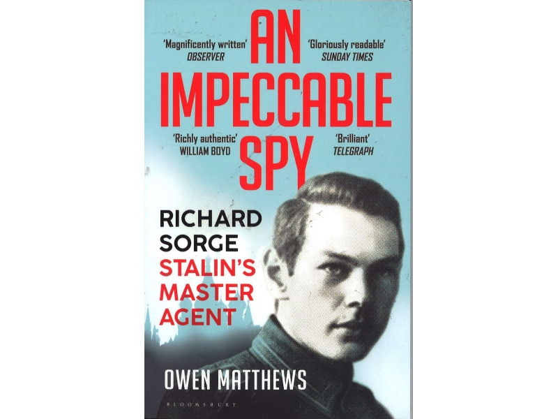 Owen Matthews - An Impeccable Spy