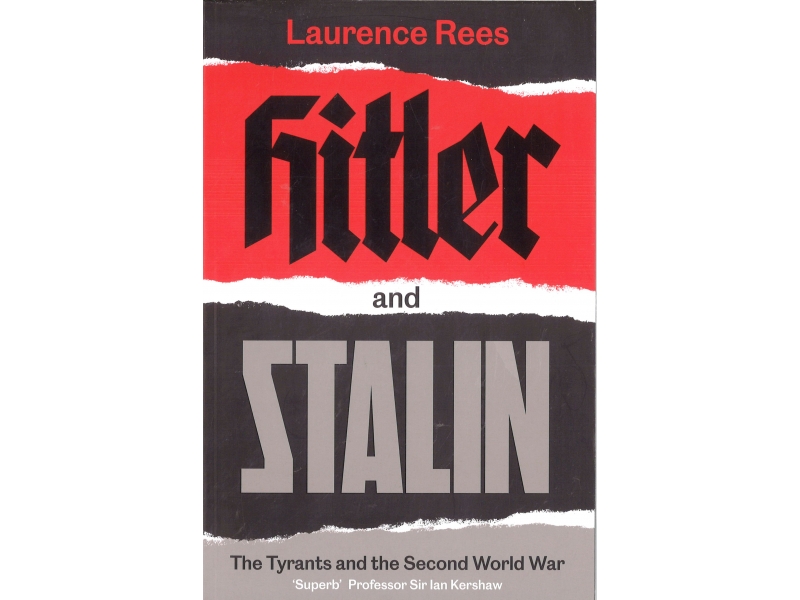 Laurence Rees - Hitler & Stalin