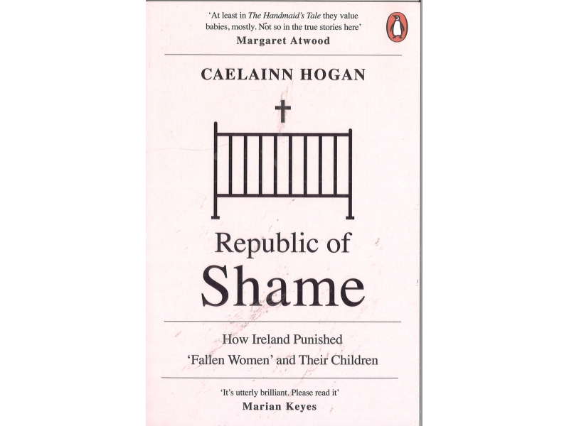 Caelainn Hogan - Republic Of Shame