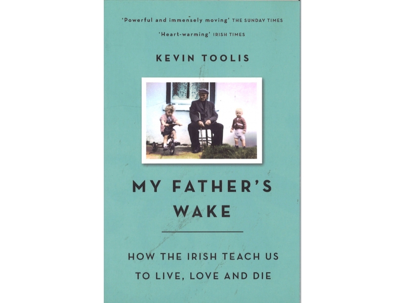 Kevin Toolis - My Father's Wake