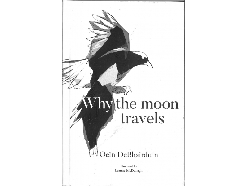 Oein DeBhairduin - Why The Moon Travels