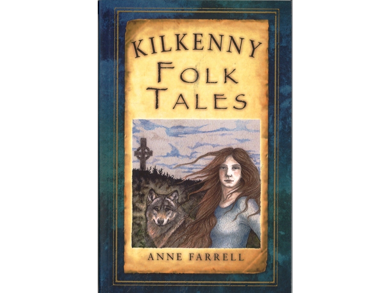 Anne Farrell - Kilkenny Folk Tales