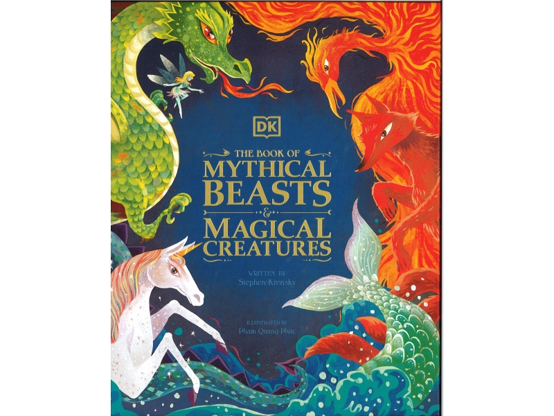 The Book Of Mythical Beasts & Magical Creatures