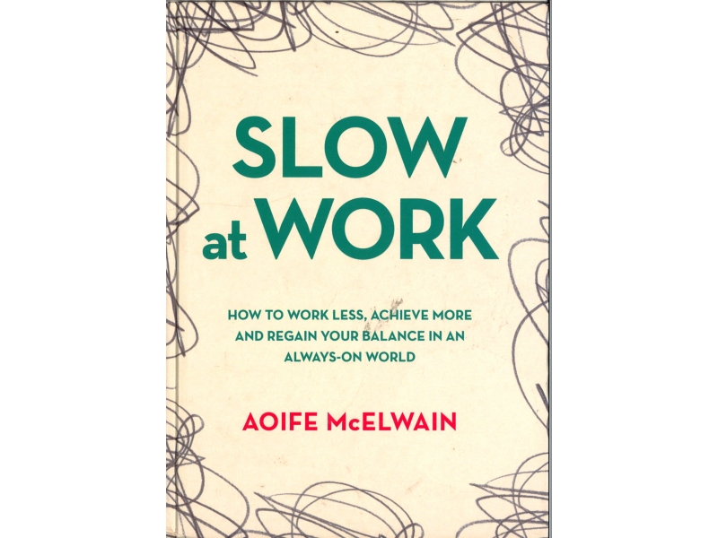 Aoife McElwain - Slow At Work