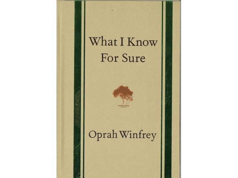 Oprah Winfrey - What I Know For Sure