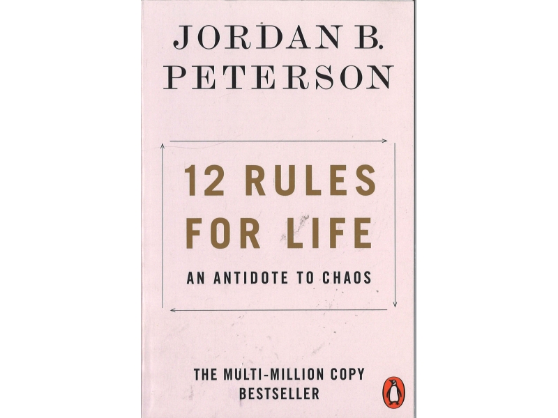 Jordan B. Peterson - 12 Rules For Life