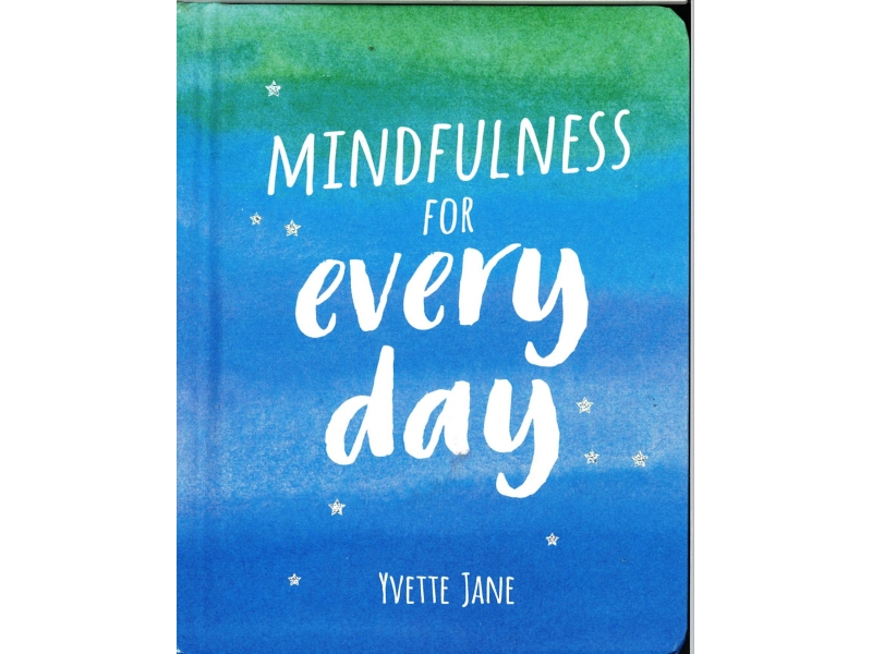 Yvette Jane - Mindfulness For Every Day