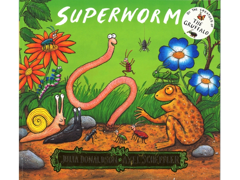 Julia Donaldson & Axel Scheffler - Superworm