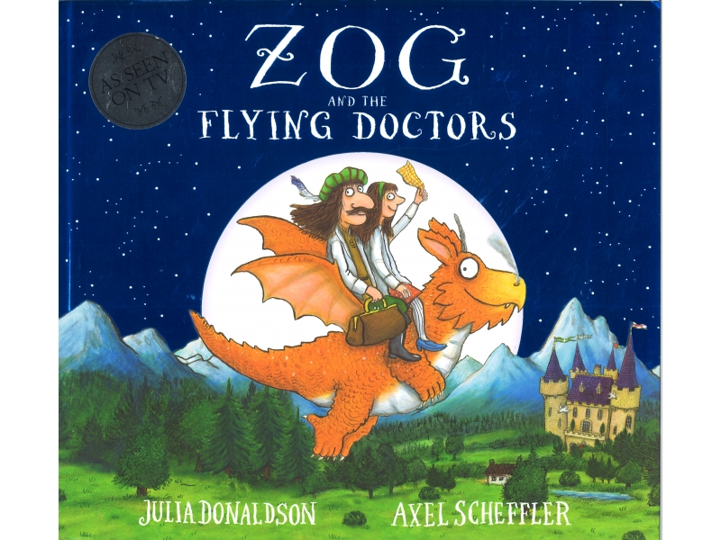 Julia Donaldson & Axel Scheffler - Zog And The Flying Doctors