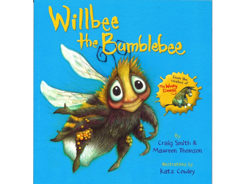 Craig Smith & Maureen Thomson - Willbee The Bumblebee