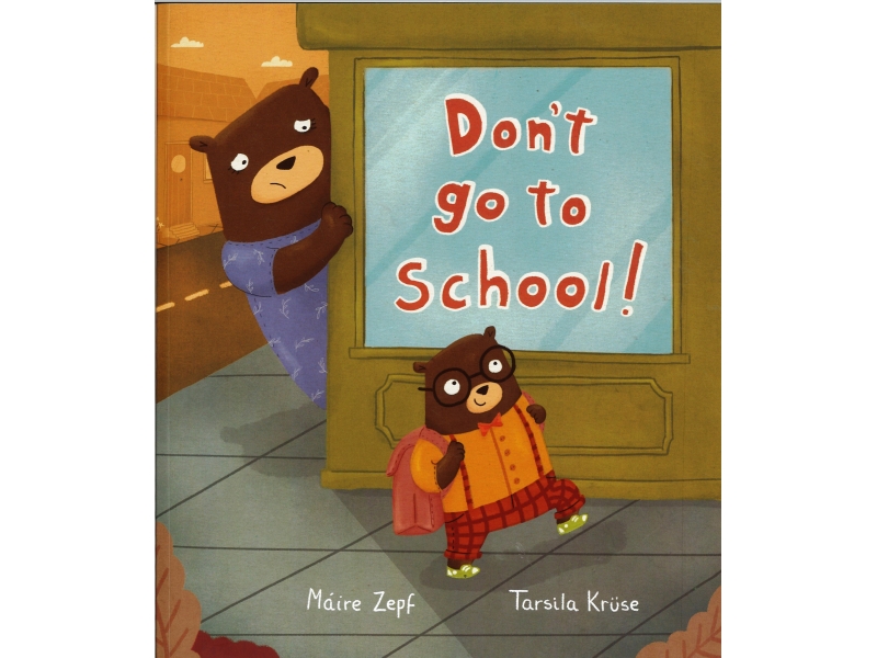 Marie Zepf & Tarsila Kruse - Don't Go To School