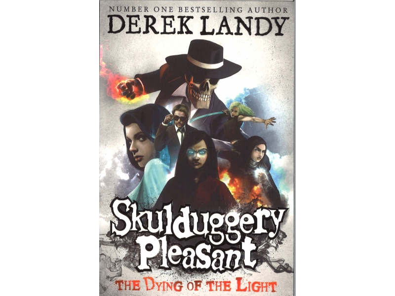 Skulduggery Pleasant - Book 9 - The Dying Of The Light