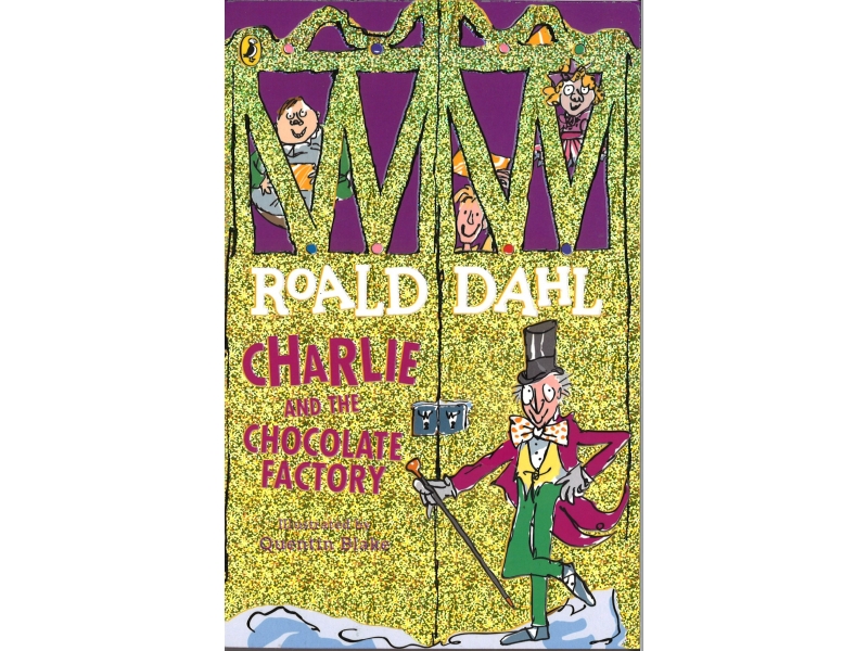 Roald Dahl - Charlie And The Chocolate Factory