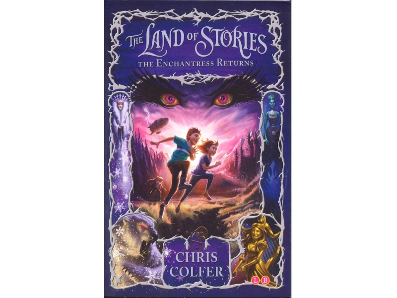Chris Colfer - Book 2 - The Land Of Stories - The Enchantress Returns