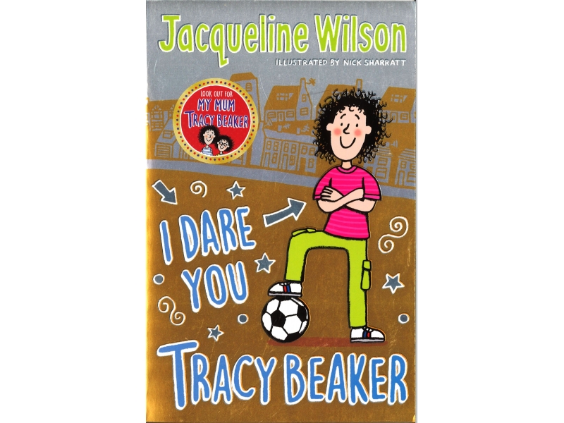 Jacqueline Wilson - I Dare You Tracy Baker