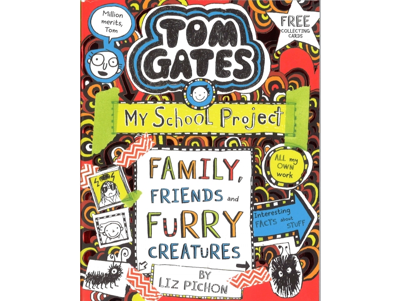 Tom Gates - Family, Friends And Furry Creatures