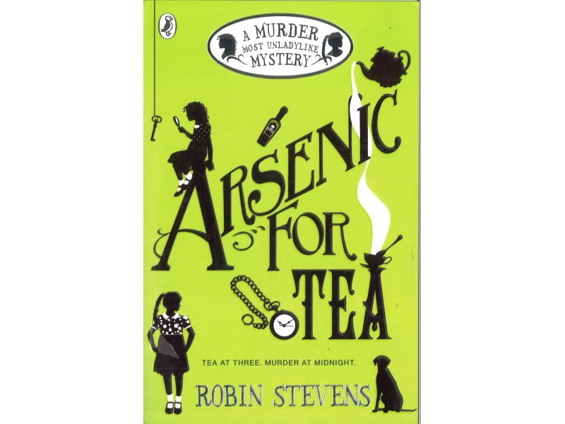 Robin Stevens - Arsenic For Tea